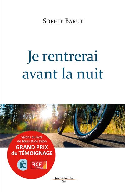 Je rentrerai avant la nuit - Sophie Barut - broché