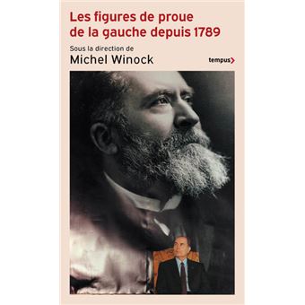 Les figures de proue de la gauche depuis 1789 - 1