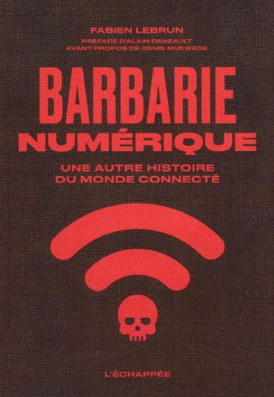 Barbarie numérique - Fabien Lebrun - broché