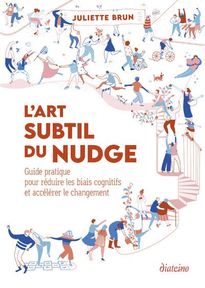 L'Art Subtil du Nudge - Guide pratique pour reduire les 
