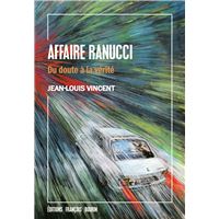 Affaire Ranucci - Du doute à la vérité