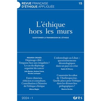 RFEA 15 - L'éthique hors les murs. Questionner la transmission des pratiques de l'éthique - 1