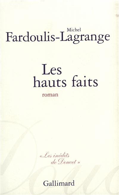 Les Hauts faits
