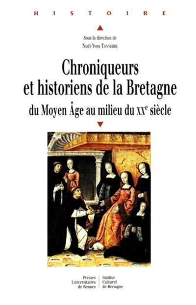 Chroniqueurs et historiens de la bretagne