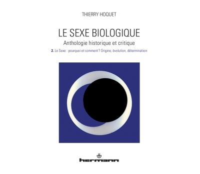 le-sexe-biologique-anthologie-historique-et-critique-volume-2-le-sexe