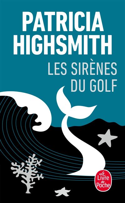 Les Sirènes du golf - Patricia Highsmith - Poche