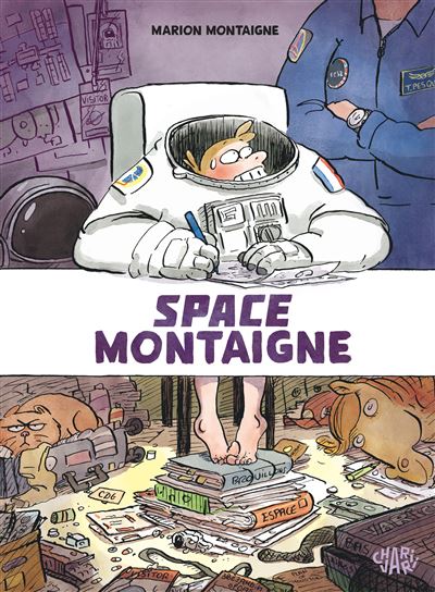 Space Montaigne - Marion Montaigne - Charivari - cartonné - Bande dessinée