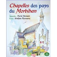 Chapelles des pays du Morbihan