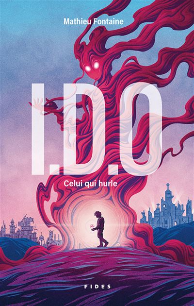 I.D.O - Celui qui hurle - Mathieu Fontaine - Fides - broché - Roman adolescent