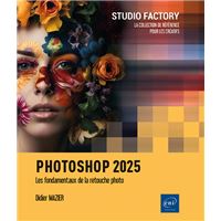 Photoshop 2025 - Les fondamentaux de la retouche photo