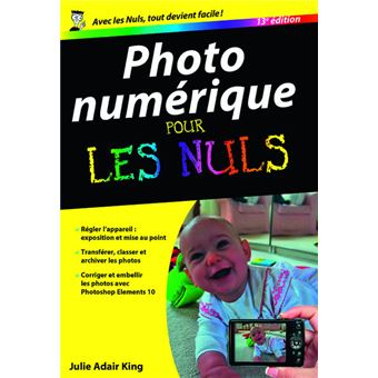 Pour Les Nuls : Photo numérique Poche Pour les nuls - 13ed