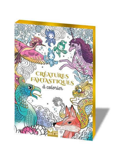Créatures fantastiques à colorier - Sophie Rohrbach - Deux Coqs D'or - cartonné - Document jeunesse - Deux Coqs D'or