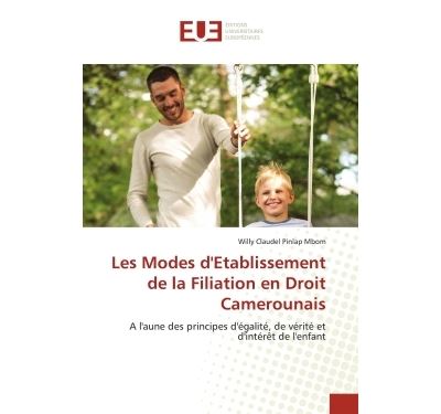 Les Modes d'Etablissement de la Filiation en Droit Camer