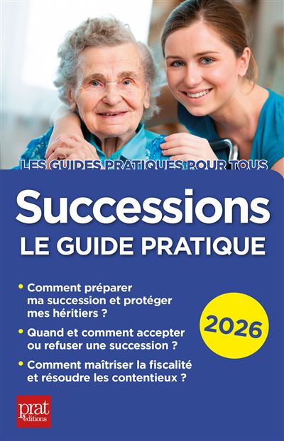Successions 2026 Le guide pratique - Sylvie Dibos-Lacroux -