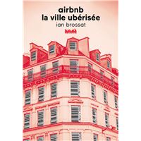 Airbnb, la ville ubérisée