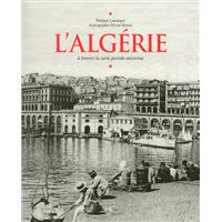 L'Algerie à travers la carte postale ancienne