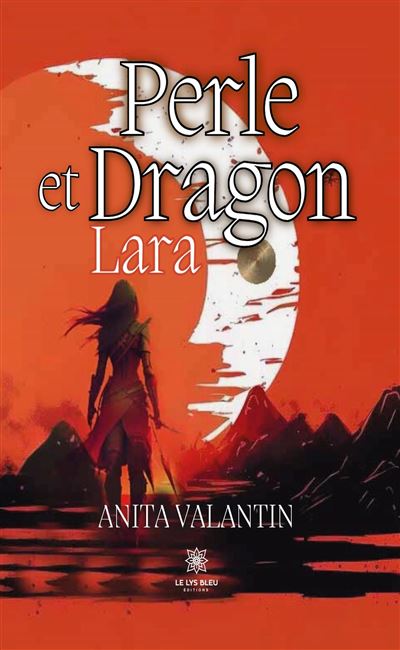 Perle et Dragon: Lara - Anita Valantin (2025)