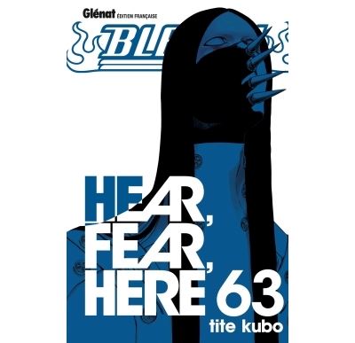 Vol.63 Bleach (Hear, Fear, Here)