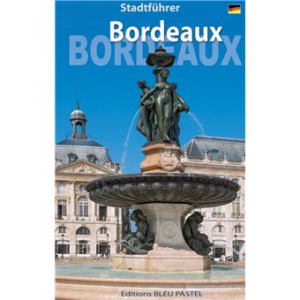 BORDEAUX - Stadtführer - 1