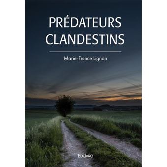Prédateurs clandestins - 1