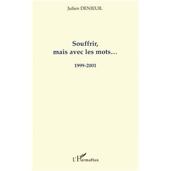 Souffrir, mais avec les mots - 1