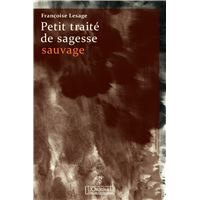 Petit traité de sagesse sauvage