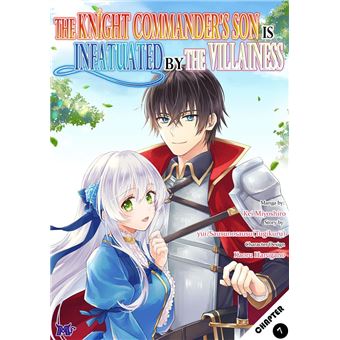 The Knight Commander's Son is Infatuated by the Villainess - 1