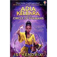 Adia Kelbara and the Circle of Shamans
