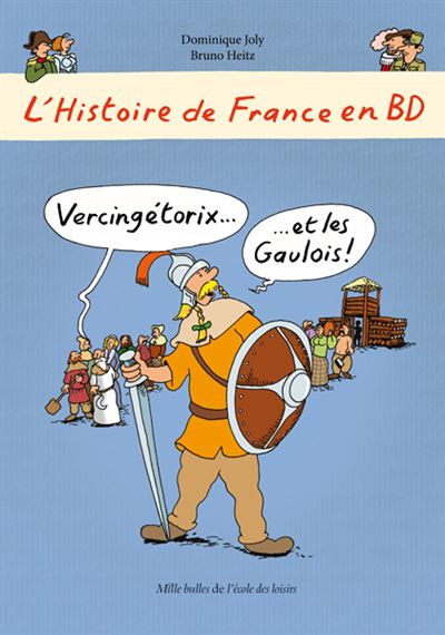 L'Histoire de France en BD - Vercingetorix? et les Gaulo