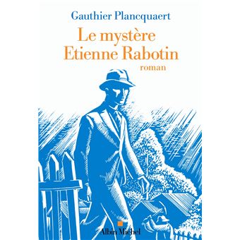 Le Mystère Etienne Rabotin - 1