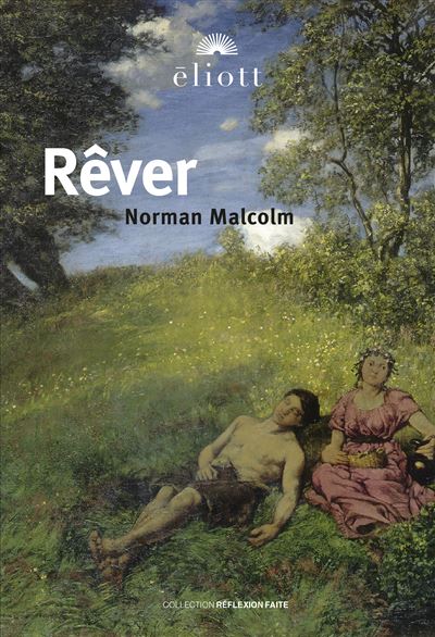 Rêver - Norman Malcolm - Eliott Eds - broché - Essai