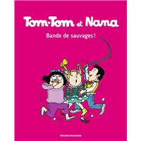 Tom-Tom et Nana, Tome 06
