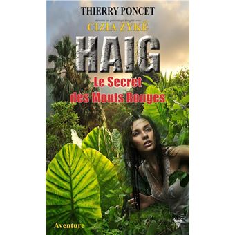 HAIG. Le Secret des Monts Rouges - 1
