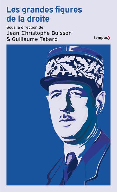 Les grandes figures de la droite - Jean Christophe Buisson - Perrin - Poche - Essai