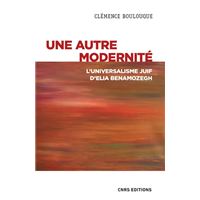 Une autre modernité - L'universalisme juif d'Elia Benamozegh