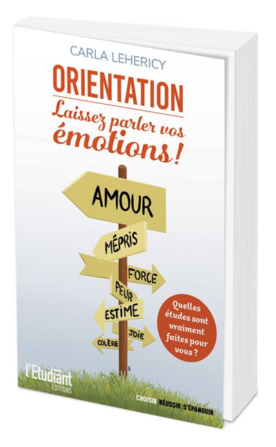 Orientation Laissez parler vos émotions !