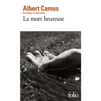 La mort heureuse - Poche - Albert Camus - Achat Livre ou ebook | fnac