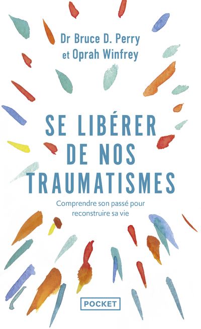 Se libérer de nos traumatismes - Oprah Winfrey - Poche