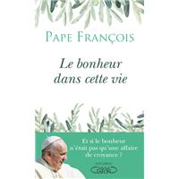 Le bonheur dans cette vie