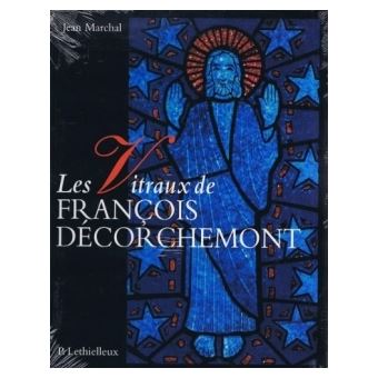 Les vitraux de François Décorchemont - 1