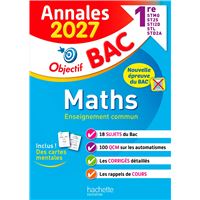 Annales Objectif BAC 2027 - Maths 1res STMG - STI2D - ST2S - STL - STD2A - STHR - sujets et corrigés