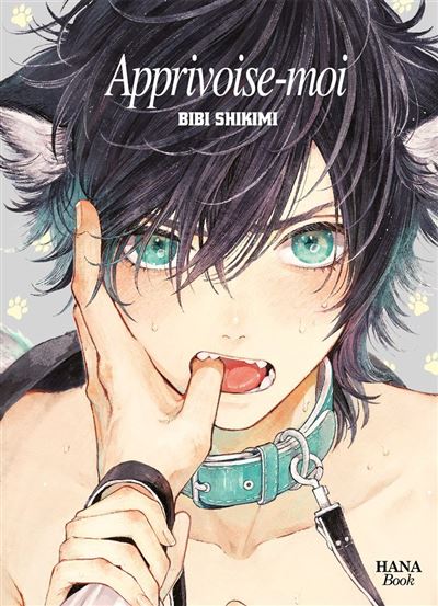Apprivoise-moi - Shikimi Bibi - Boy's Love - broché - Manga - Boy's Love