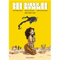 Des dieux et des hommes - Tome 2 - Entre chiens et loups