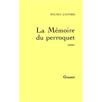 La memoire du perroquet - 1