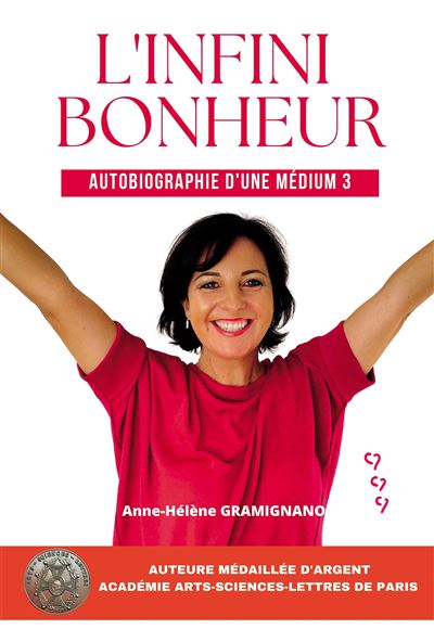 L'infini bonheur Autobiographie d'une medium 3 - Ann