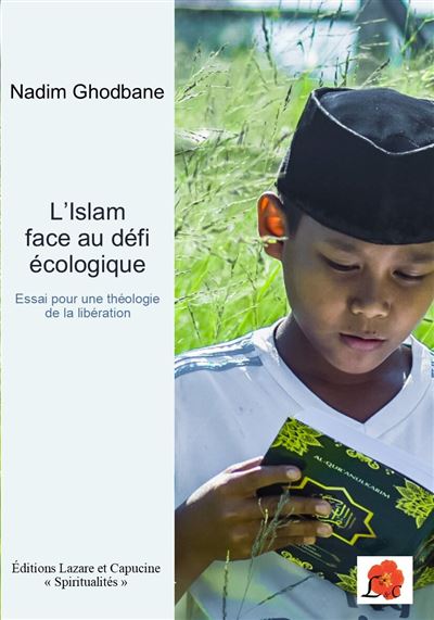 L'Islam face au défi écologique - Nadim Ghodbane - broché