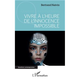 Vivre à l'heure de l'innocence impossible - 1