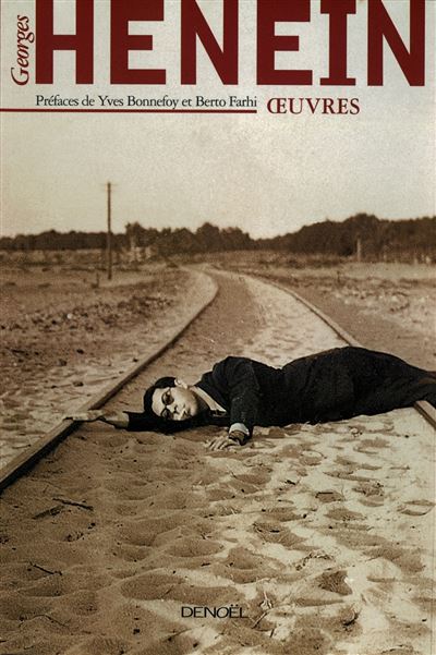 Œuvres Poèmes, récits, essais, articles et pamphlets - Georges Henein - Denoël - broché - Anthologie - Denoël