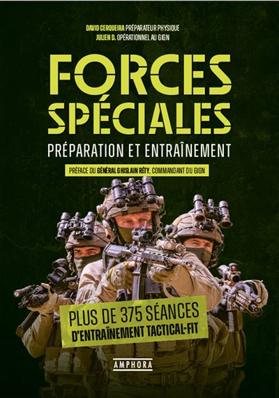 Forces spéciales - Préparation et entraînement Plus de 375 séances d'entraînement tactical-fit - David Cerqueira - Amphora - broché - Monographie