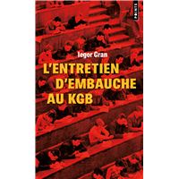 L'entretien d'embauche au KGB